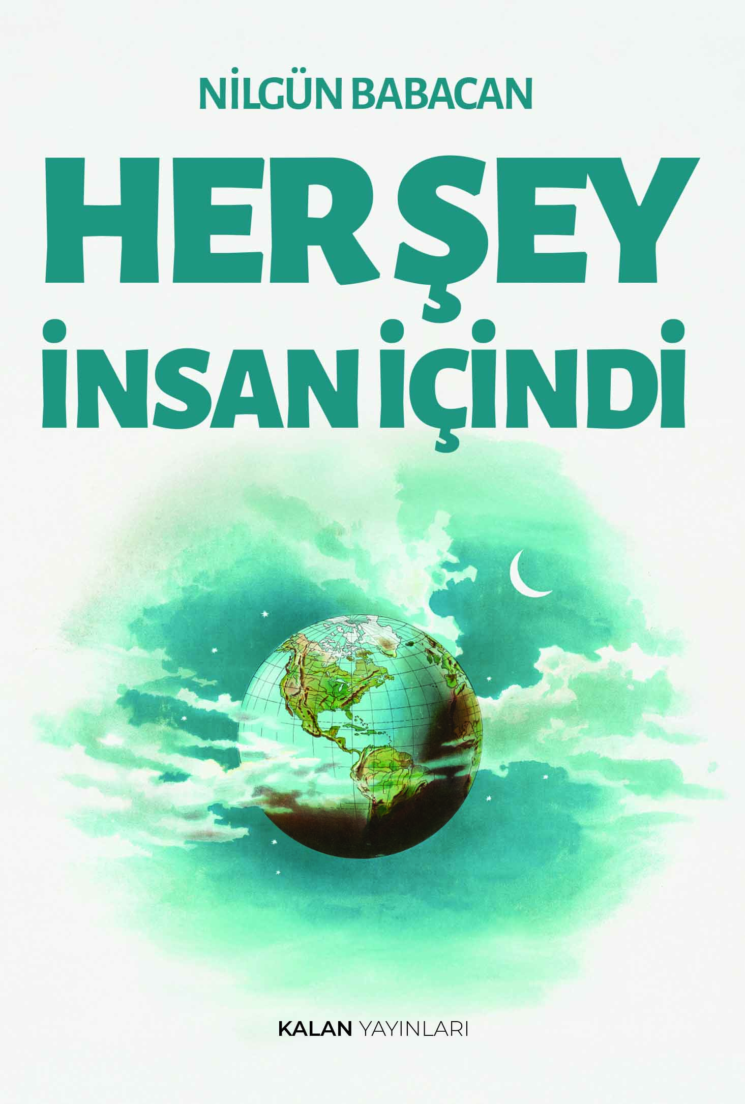 Her Şey İnsan İçindi