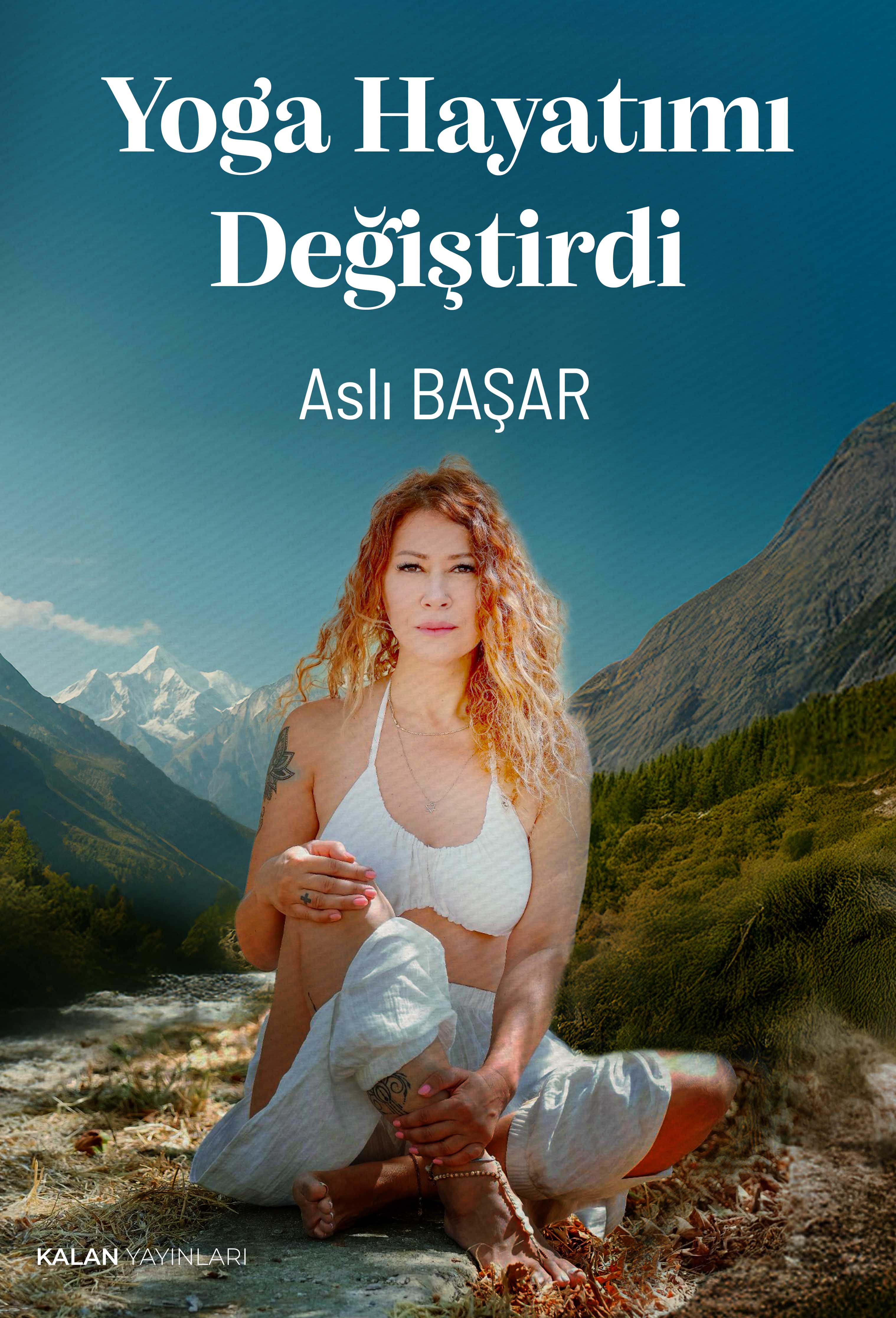Yoga Hayatımı Değiştirdi
