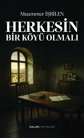 Herkesin Bir Köyü Olmalı