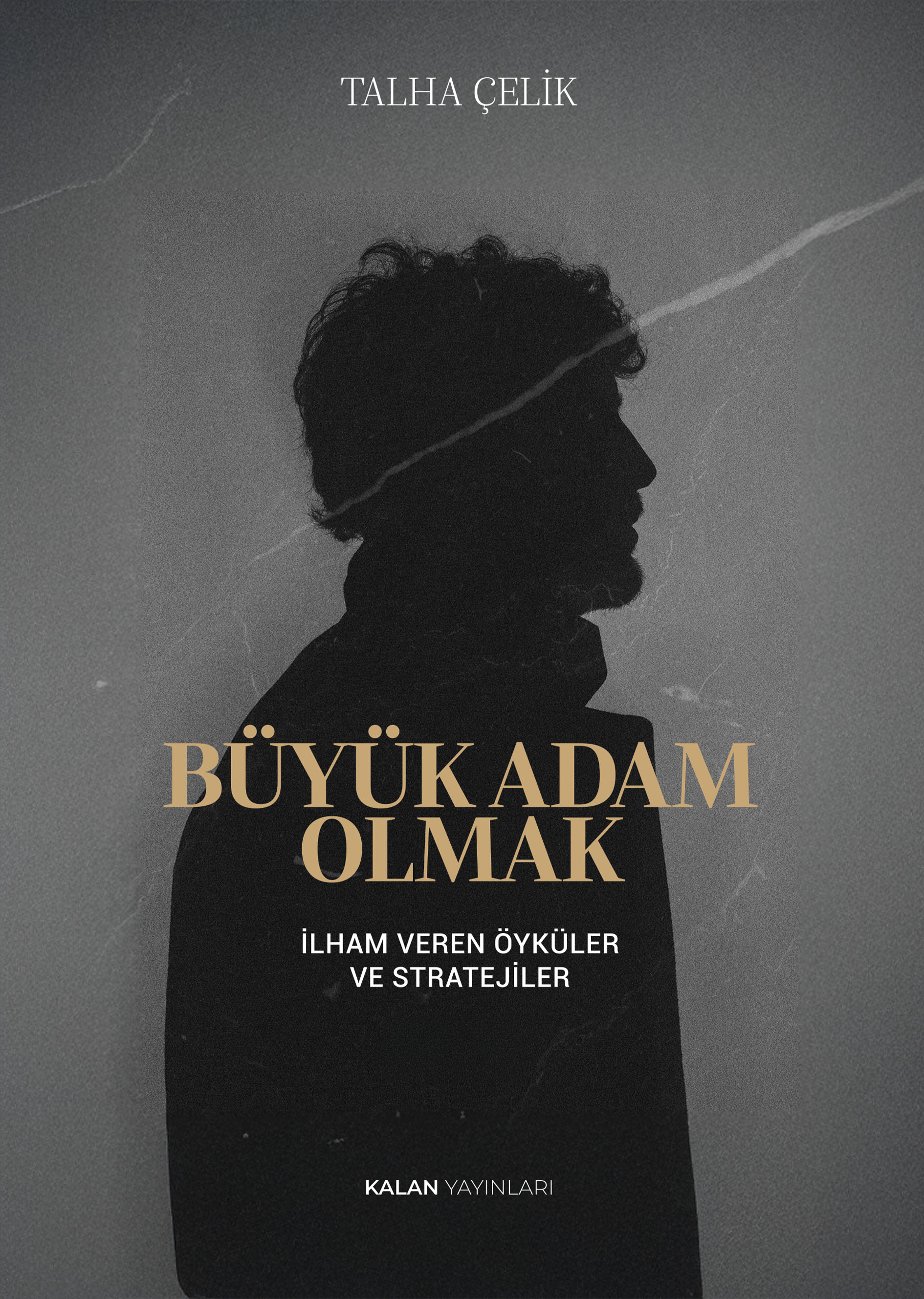 Büyük Adam Olmak