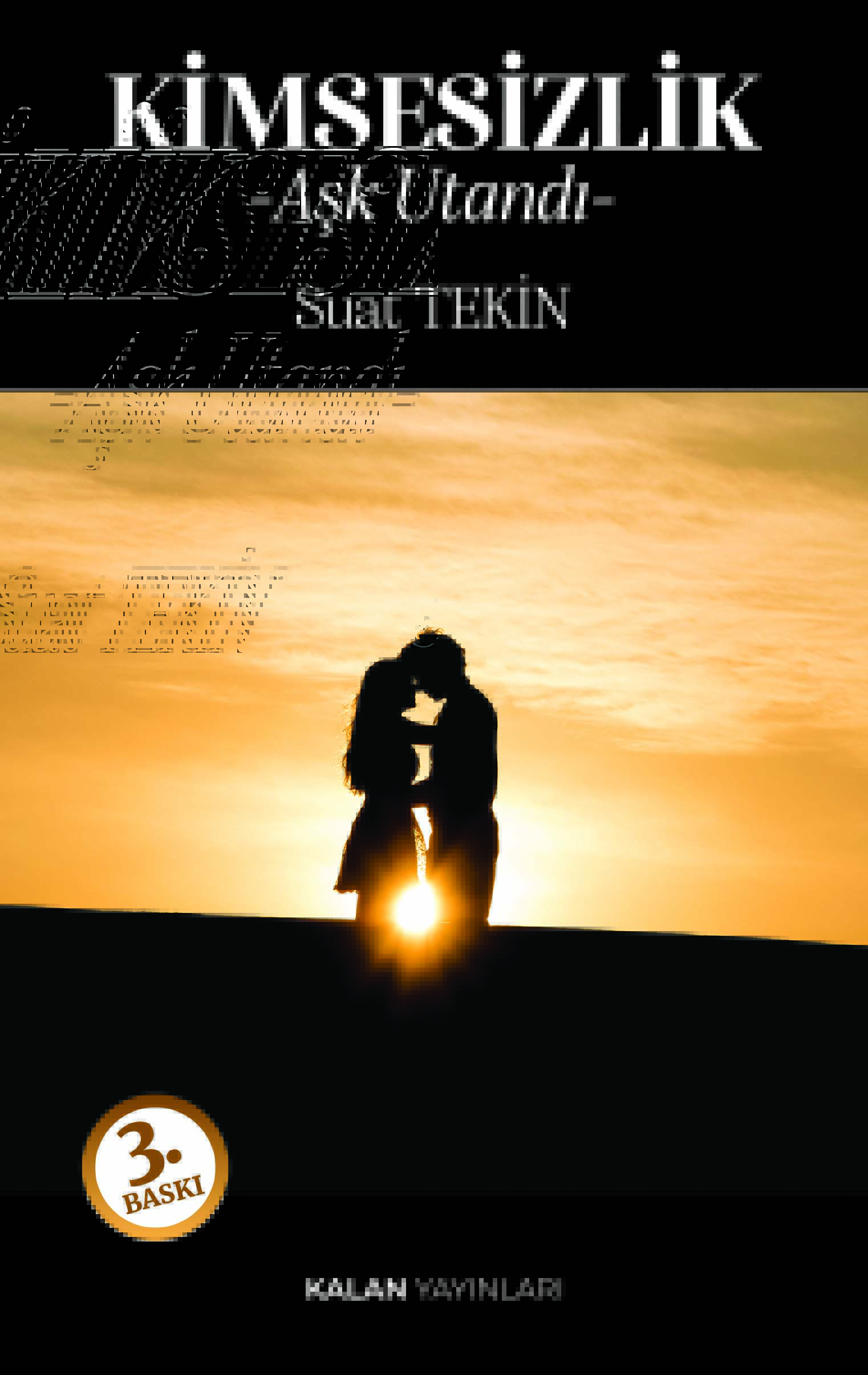 Kimsesizlik-Aşk Utandı-