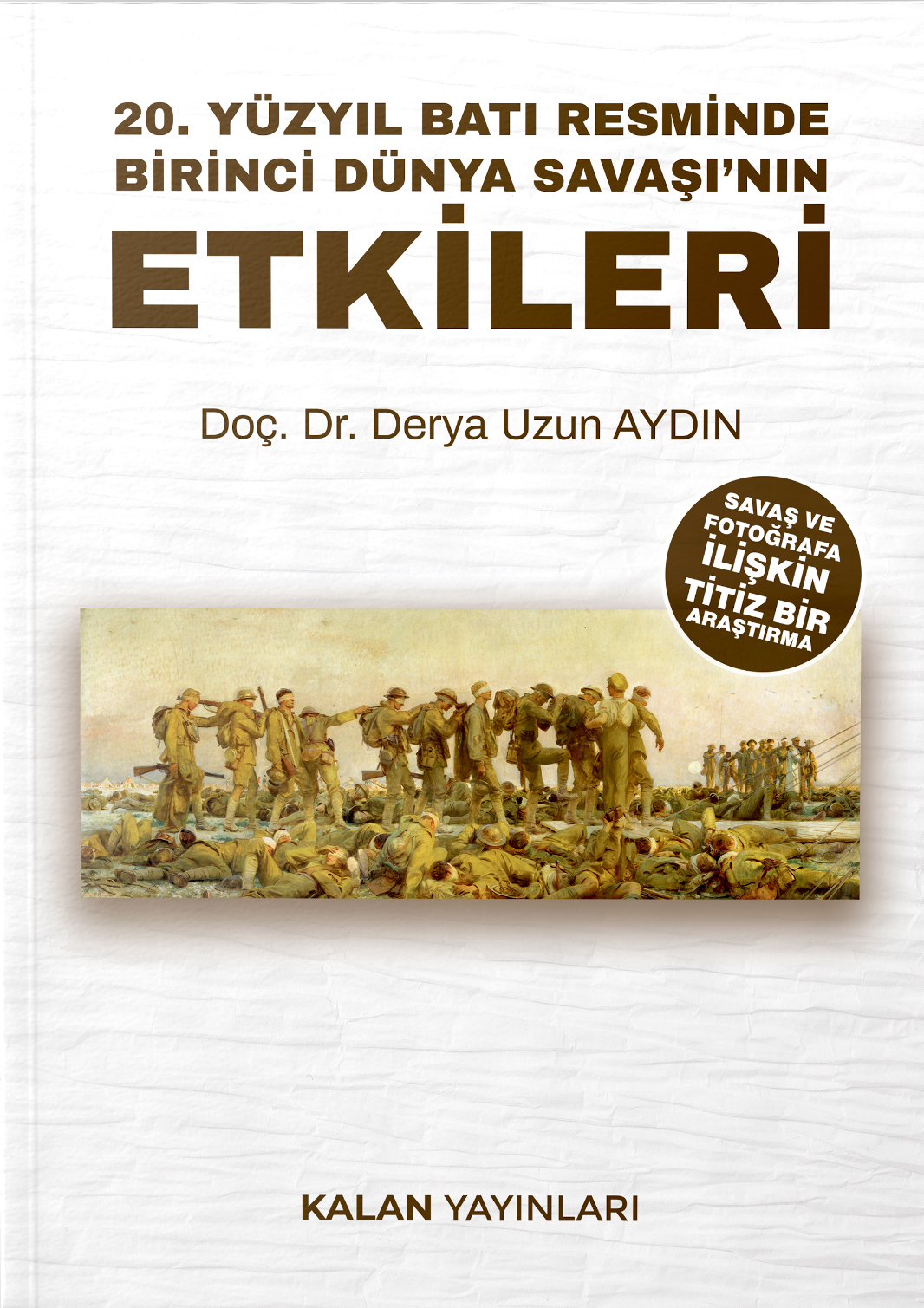 20. Yüzyıl Batı Resminde Birinci Dünya Savaşı’nın Etkileri