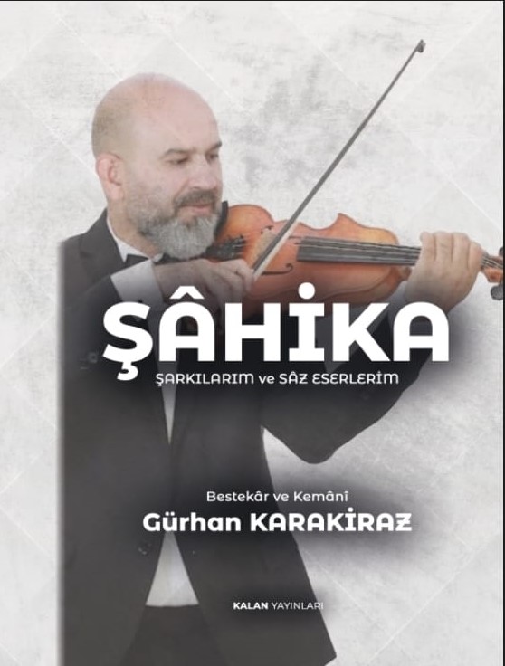 ŞAHİKA -ŞARKILARIM ve SÂZ ESERLERİM-