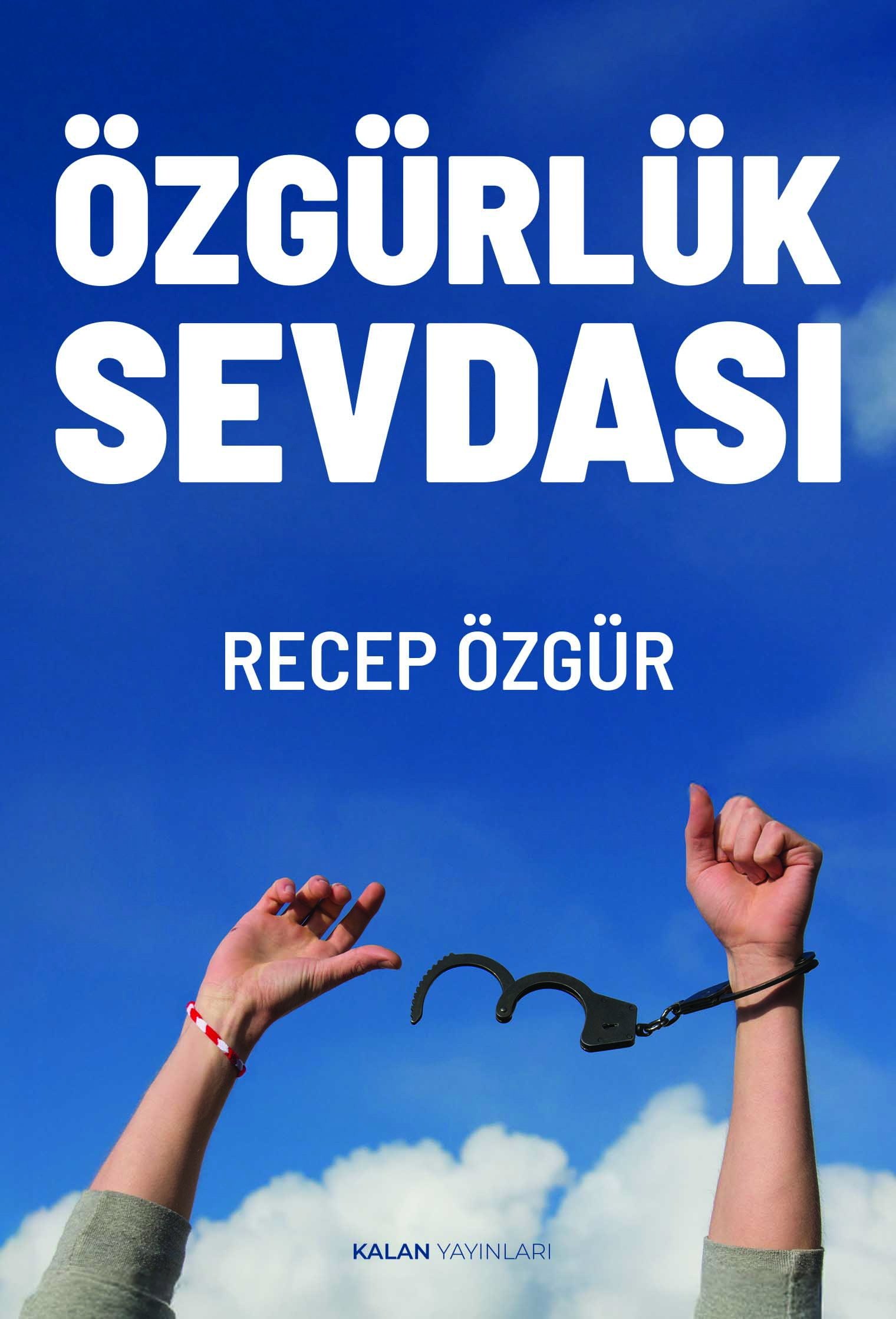 Özgürlük Sevdası
