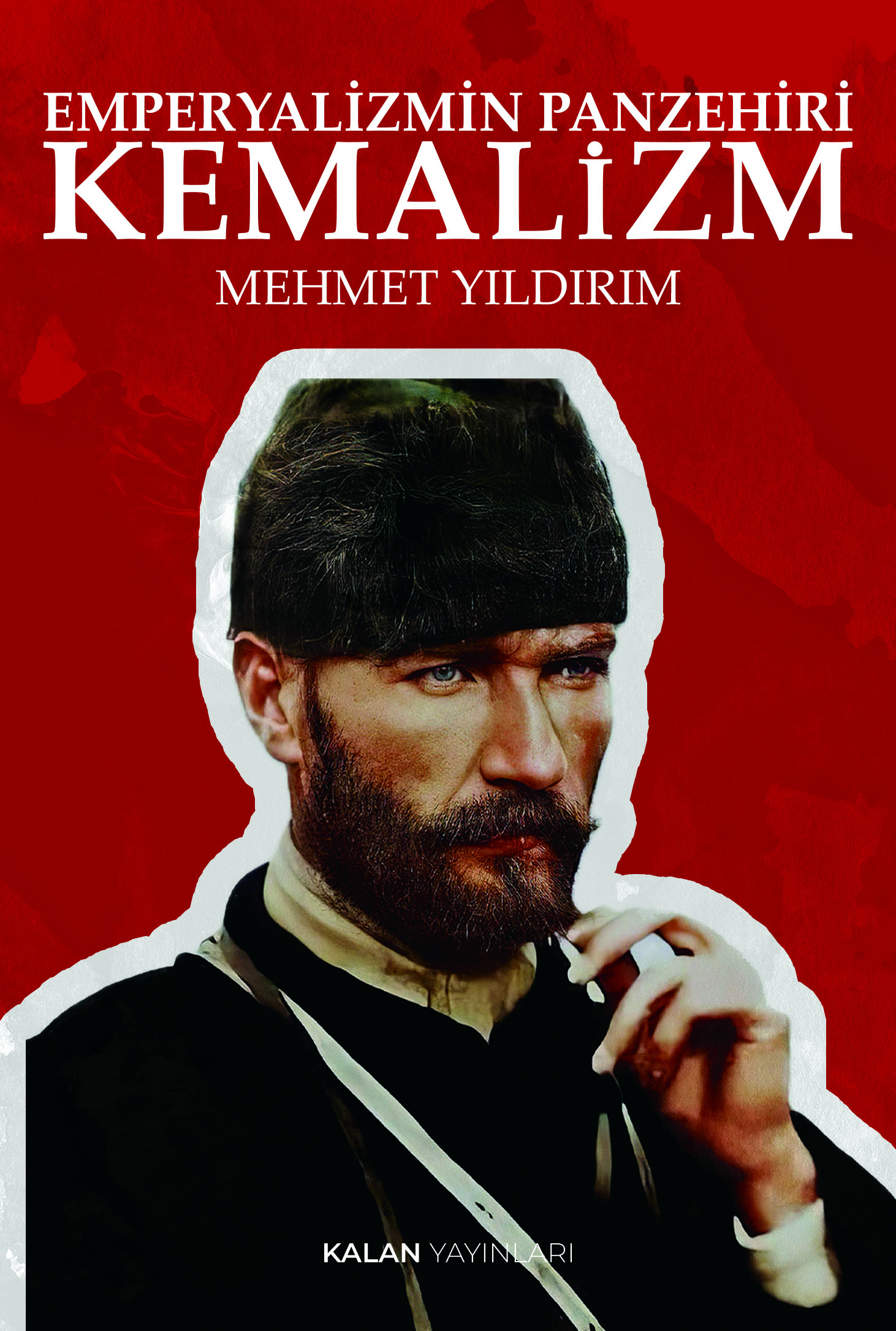 Emperyalizmin Panzehiri Kemalizm