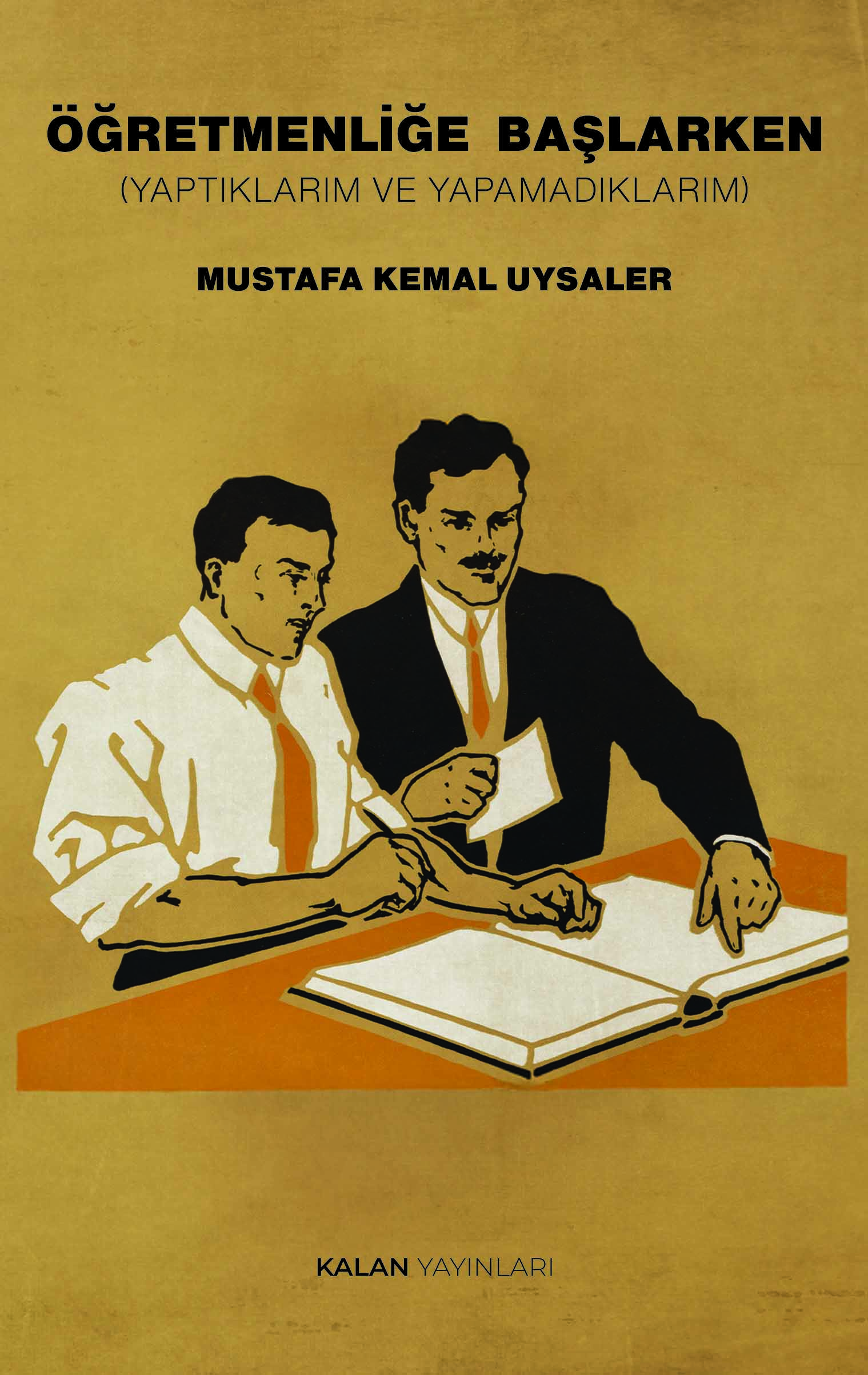 Öğretmenliğe Başlarken (Yaptıklarım ve Yapamadıklarım)