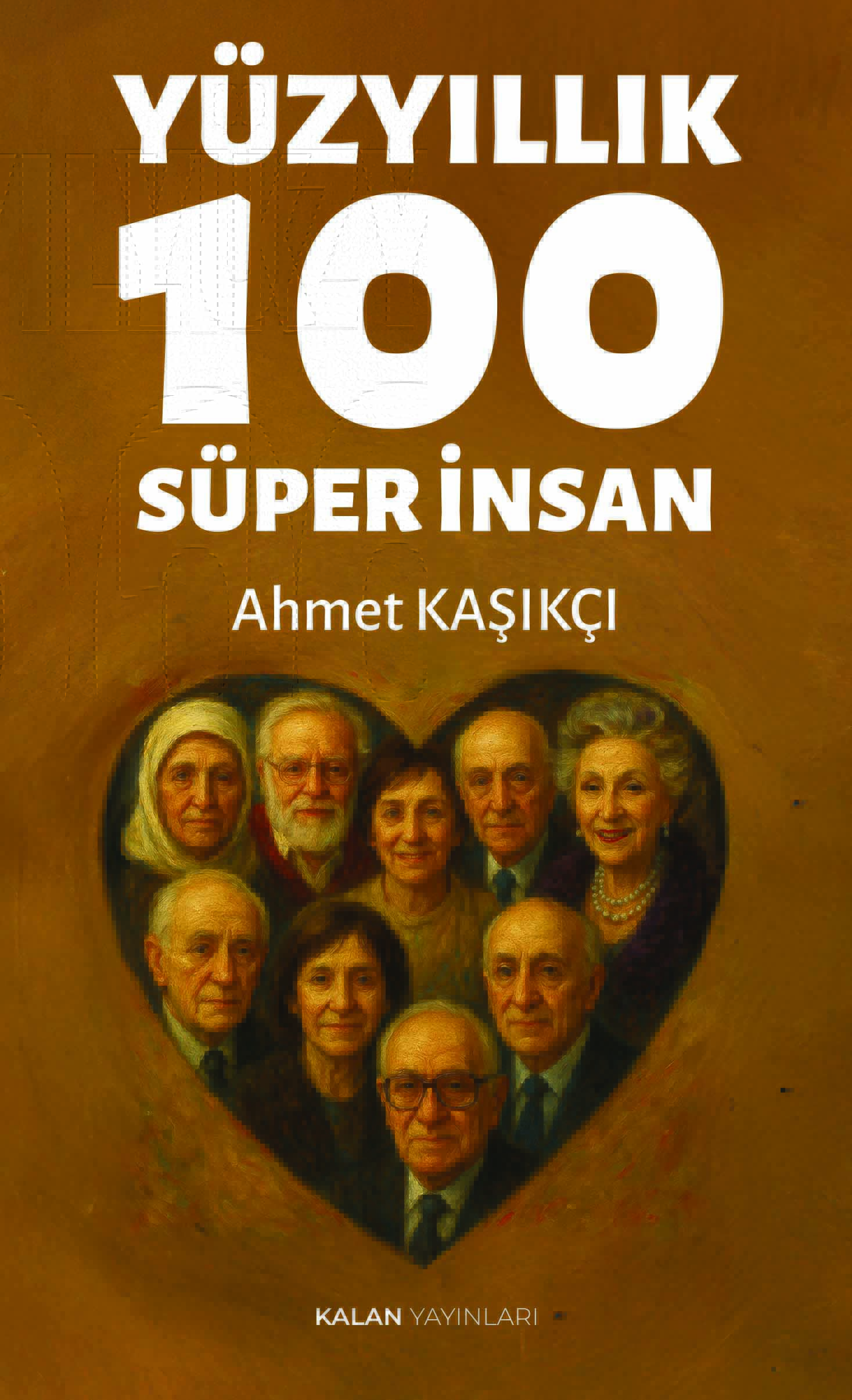 Yüzyıllık 100 Süper İnsan