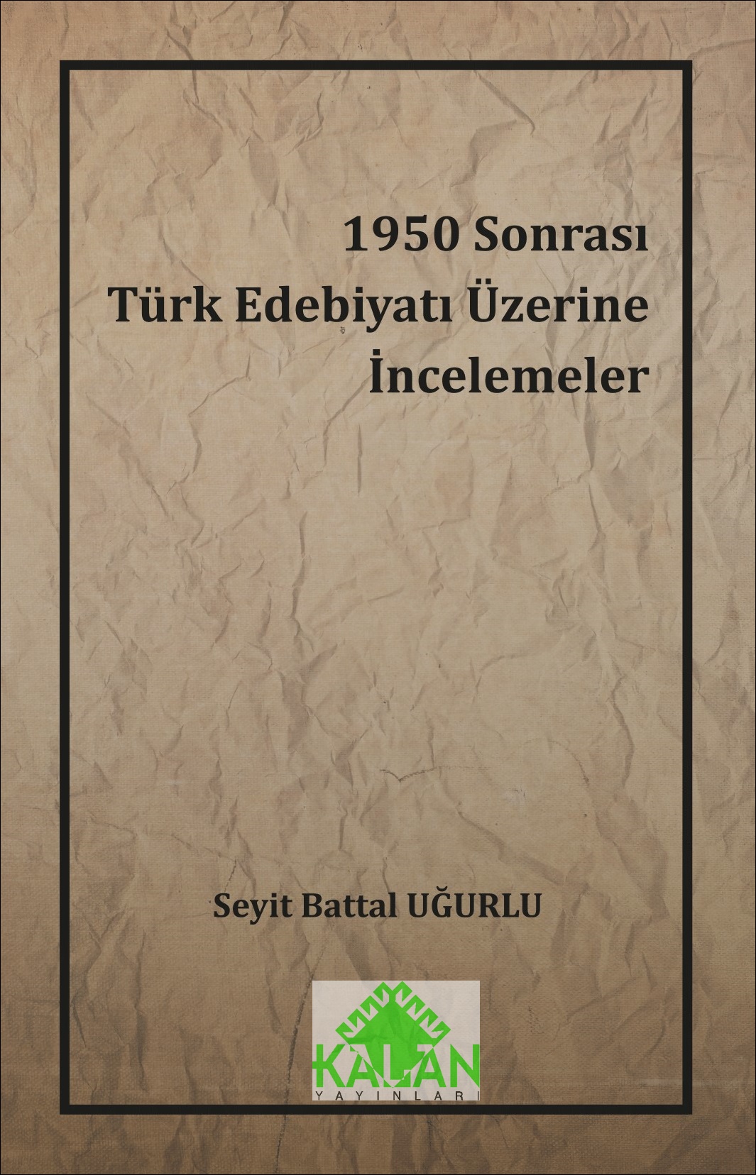 1950 Sonrası Türk Edebiyatı Üzerine İncelemeler