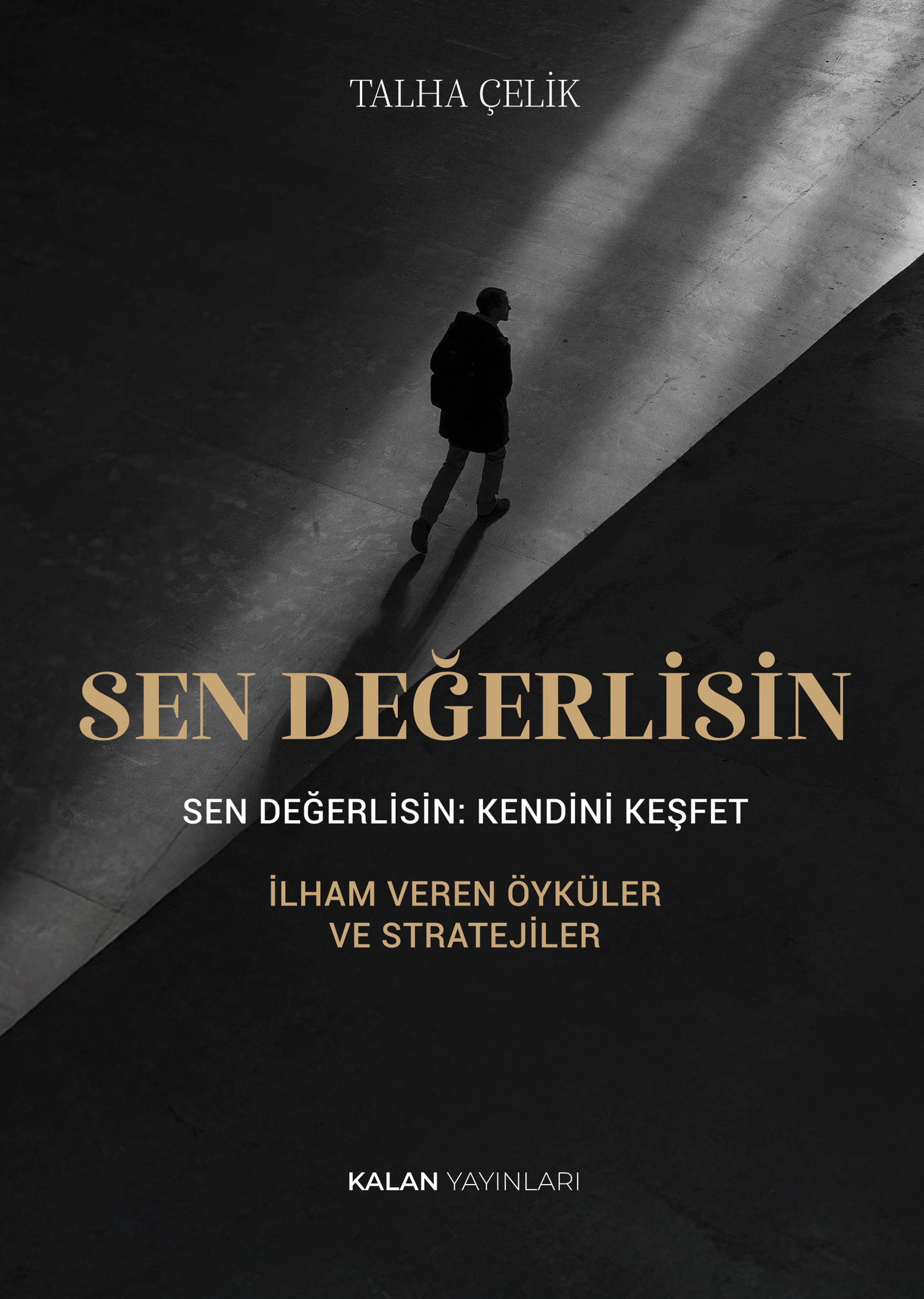 Sen Değerlisin: Kendini Keşfet