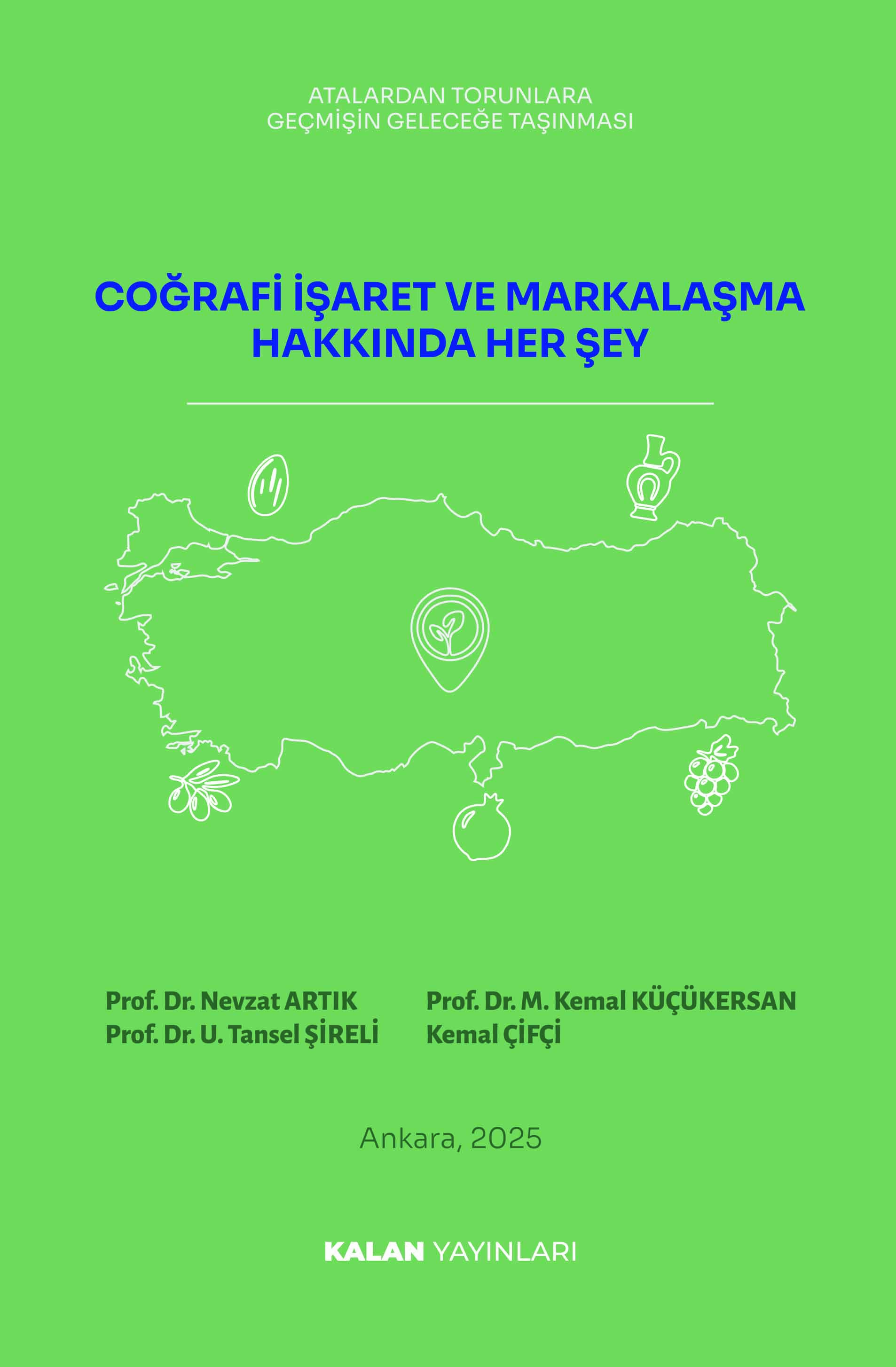 Coğrafi İşaret ve Markalaşma Hakkında Her Şey