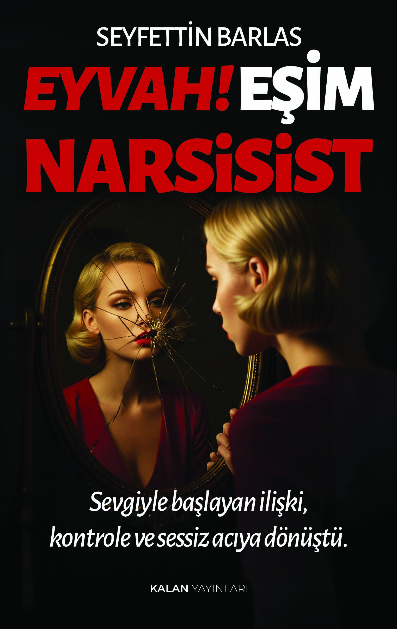 Eyvah! Eşim Narsisist