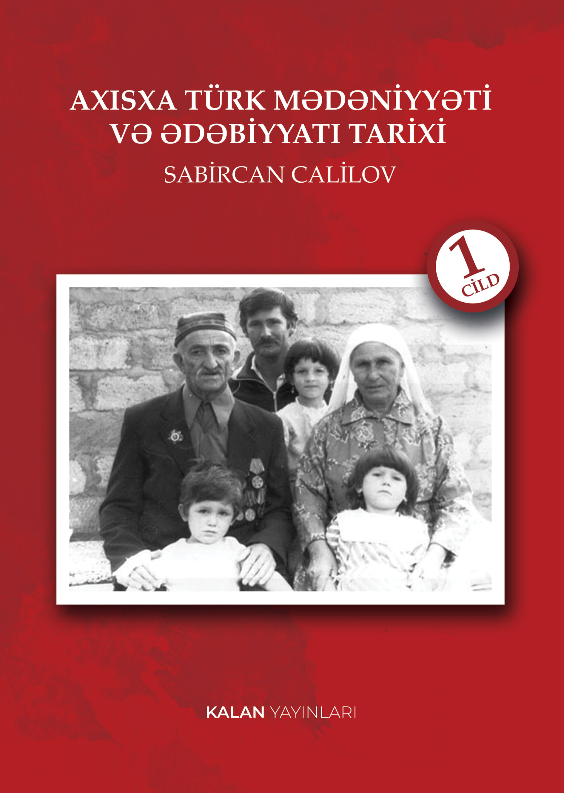 Axisxa Türk Mədəniyyəti və Ədəbiyyati Tarixi - 1 Cild