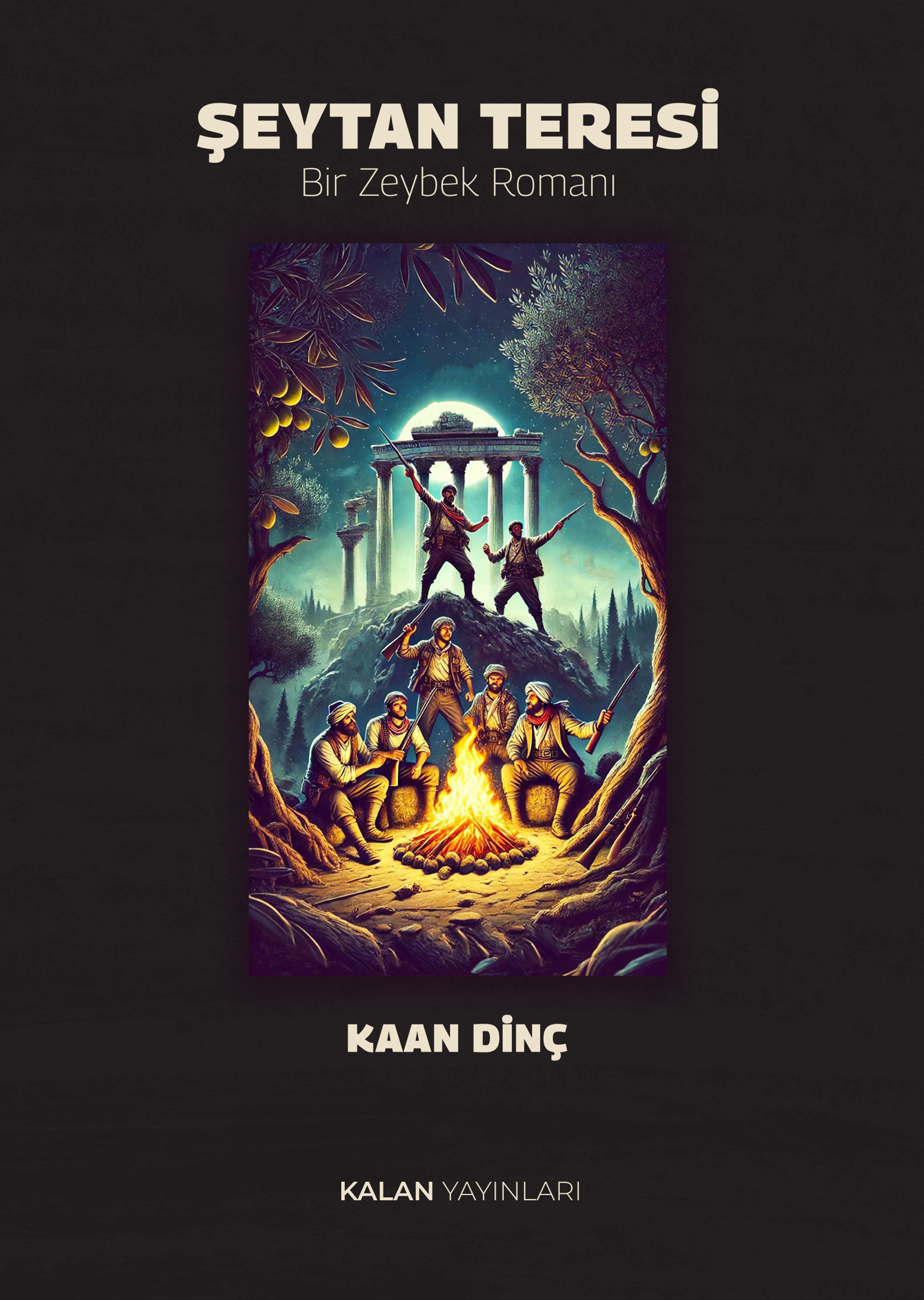 Şeytan Teresi: Bir Zeybek Romanı