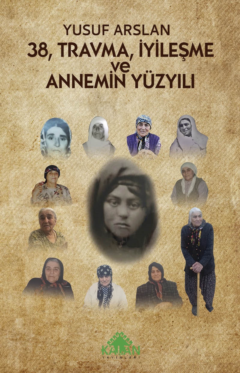 38, Travma, İyileşme ve Annemin Yüzyılı