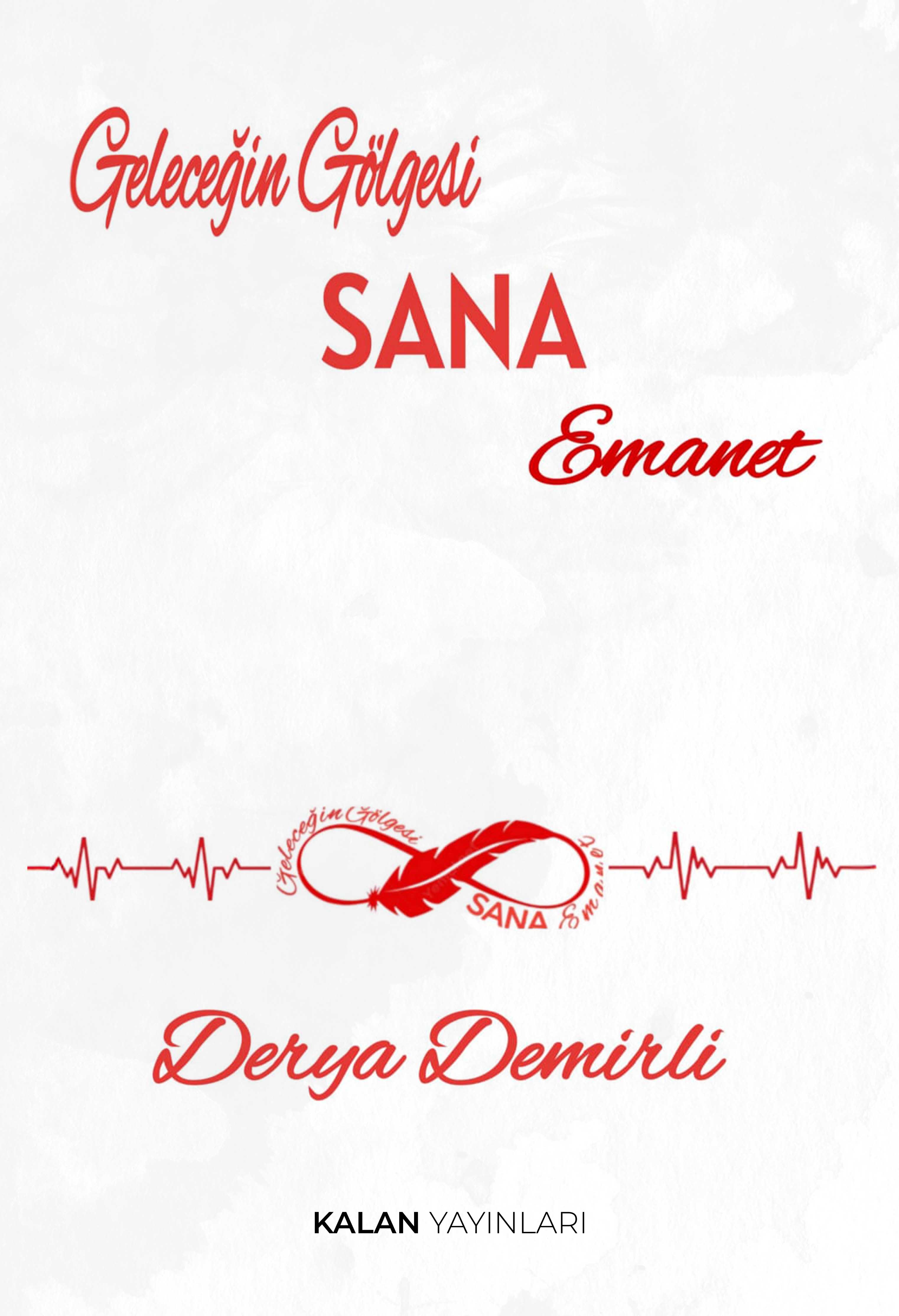 Geleceğin Gölgesi Sana Emanet