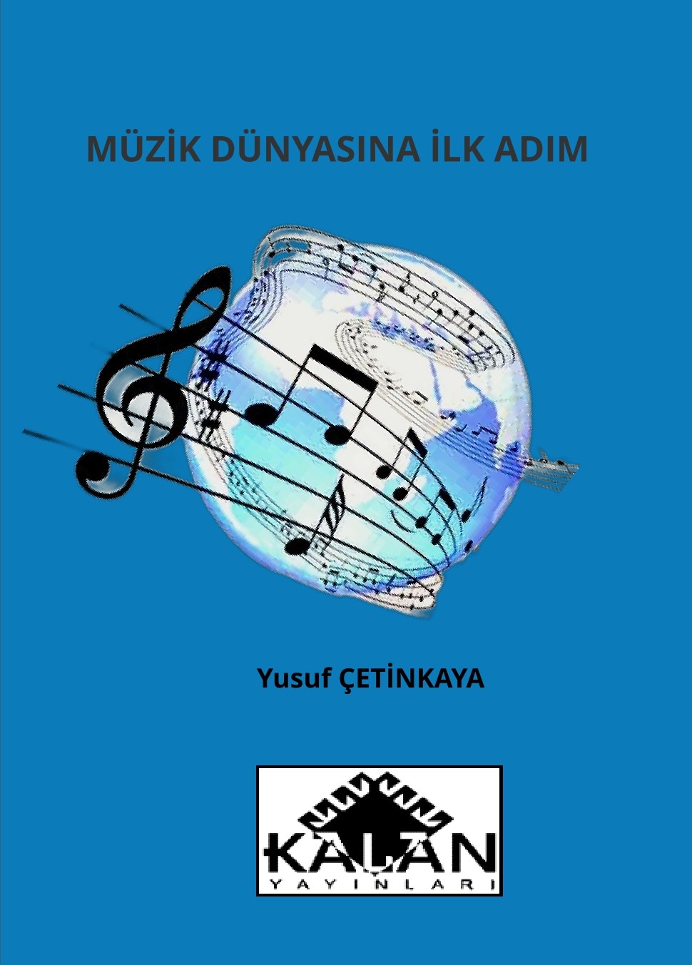 MÜZİK DÜNYASINA İLK ADIM