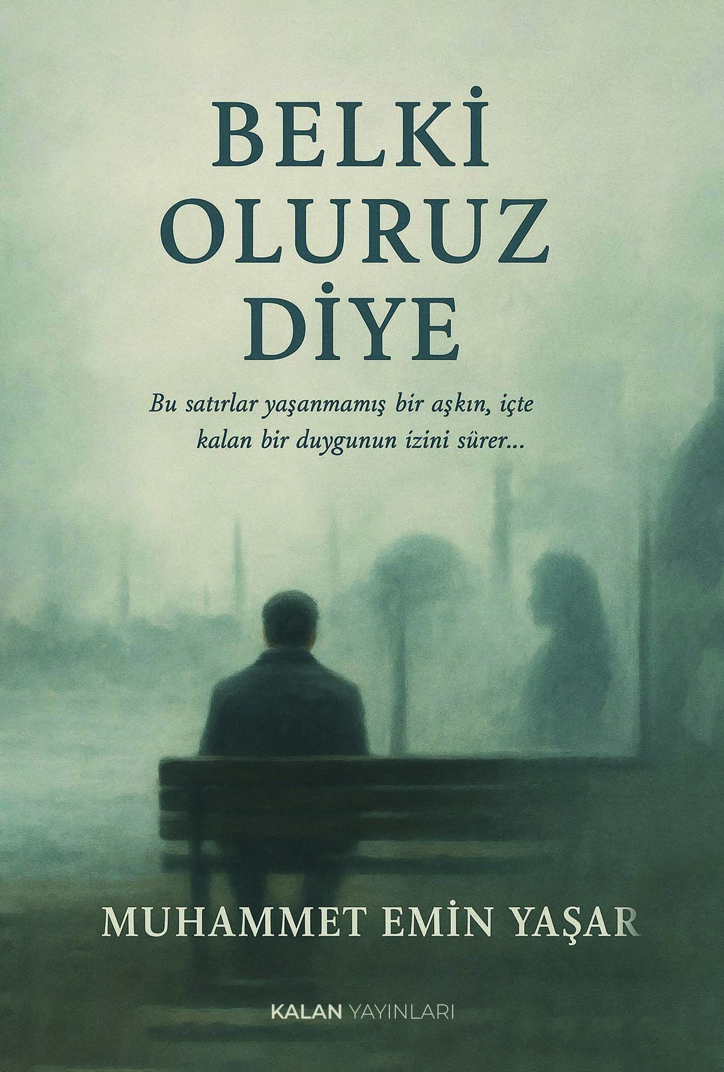 Belki Oluruz Diye