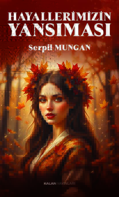 Hayallerimizin Yansıması